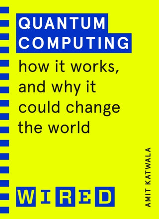 Cover image for 9781847943262 - Quantum Computing (WIRED guides)