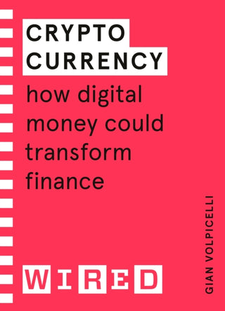 Cover image for 9781847943279 - Cryptocurrency (WIRED guides)