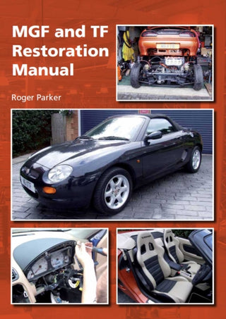 Cover image for 9781847974006 - MGF and TF Restoration Manual