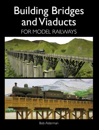 Cover image for 9781847978189 - Building Bridges and Viaducts for Model Railways