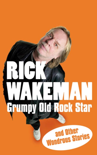 Cover image for 9781848090057 - Grumpy Old Rock Star