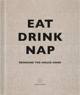 Cover image for 9781848094116 - Eat, Drink, Nap