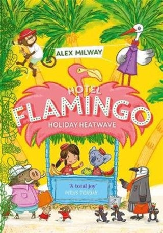 Cover image for 9781848128057 - Hotel Flamingo: Holiday Heatwave