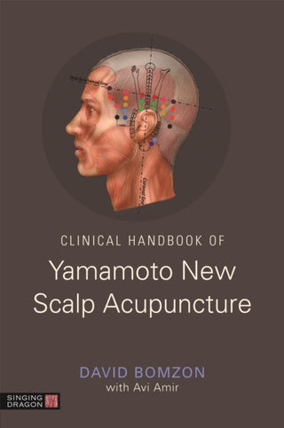 Cover image for 9781848193925 - Clinical Handbook of Yamamoto New Scalp Acupuncture