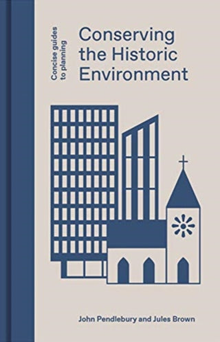 Cover image for 9781848222991 - Conserving the Historic Environment