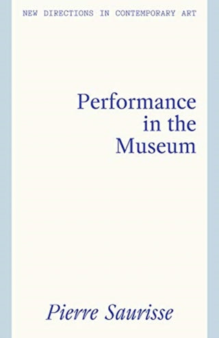 Supplemental image for 9781848223806 - Performance in the Museum