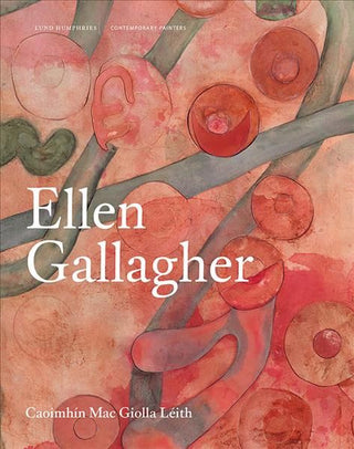 Cover image for 9781848223912 - Ellen Gallagher