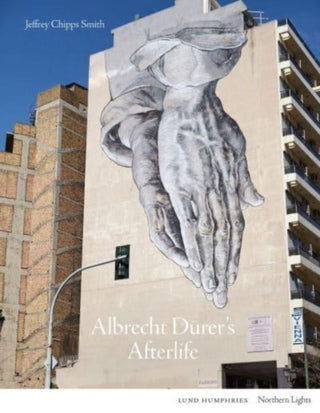 Cover image for 9781848224933 - Albrecht Durer's Afterlife