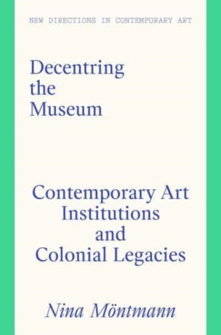 Cover image for 9781848225503 - Decentring the Museum