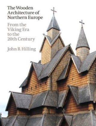 Cover image for 9781848225800 - The Wooden Architecture of Northern Europe