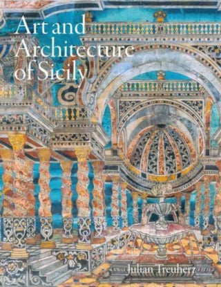 Cover image for 9781848226043 - Art and Architecture of Sicily