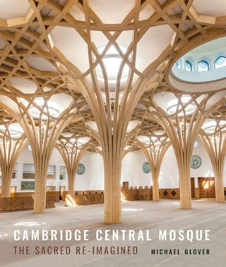 Cover image for 9781848226357 - Cambridge Central Mosque