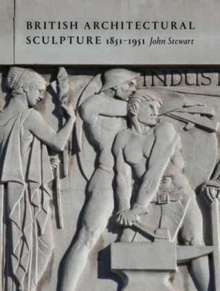 Cover image for 9781848226654 - British Architectural Sculpture