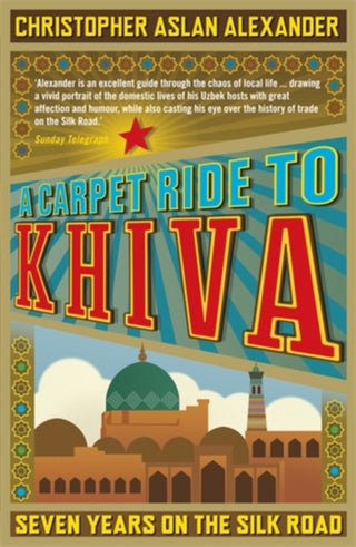 Supplemental image for 9781848311497 - A Carpet Ride to Khiva