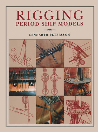 Supplemental image for 9781848321021 - Rigging Period Ships Models: A Step-by-step Guide to the Intricacies of Square-rig