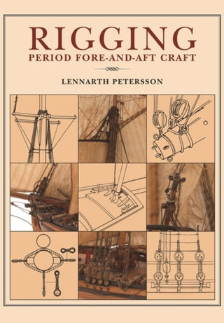Cover image for 9781848322189 - Rigging: Period Fore-And-Aft Craft