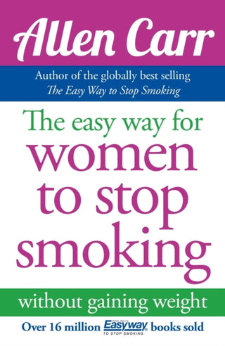 Cover image for 9781848374645 - The Easy Way for Women to Stop Smoking
