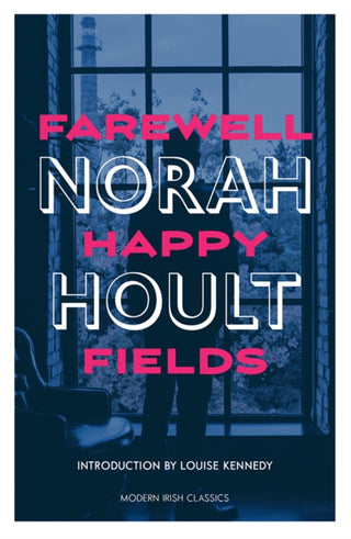 Cover image for 9781848407374 - Farewell Happy Fields