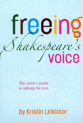 Cover image for 9781848420830 - Freeing Shakespeare's Voice