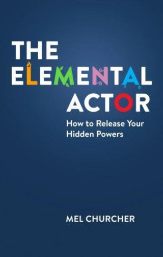 Cover image for 9781848427891 - The Elemental Actor