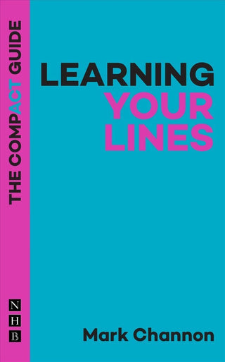Cover image for 9781848429710 - Learning Your Lines: The Compact Guide