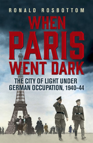 Cover image for 9781848547391 - When Paris Went Dark