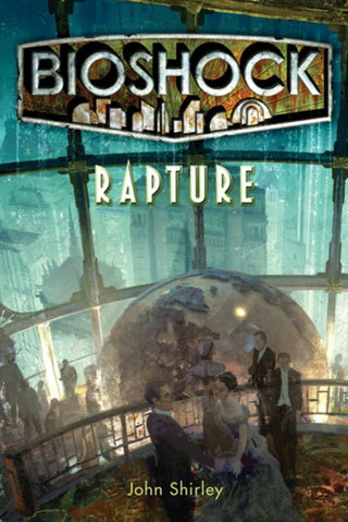 Cover image for 9781848567047 - Bioshock - Rapture
