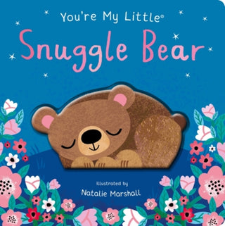 Cover image for 9781848579729 - You're My Little Snuggle Bear