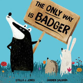 Cover image for 9781848699403 - The Only Way is Badger