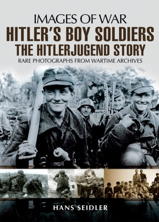 Cover image for 9781848841123 - Hitler's Boy Soldiers: The Hitler Jugend Story