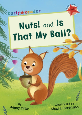 Cover image for 9781848864405 - Nuts! and Is That My Ball?
