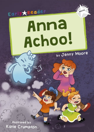 Cover image for 9781848868601 - Anna Achoo!