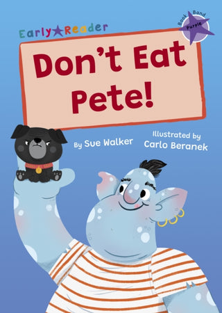 Cover image for 9781848869202 - Don't Eat Pete!