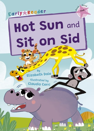 Cover image for 9781848869233 - Hot Sun and Sit on Sid