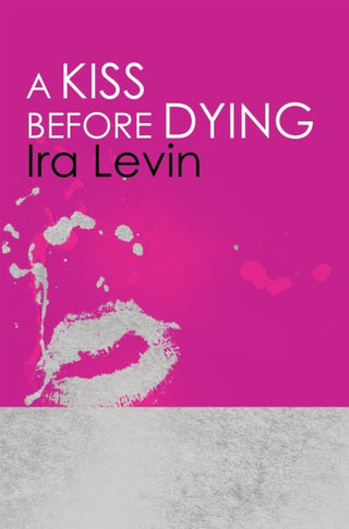 Cover image for 9781849015912 - A Kiss Before Dying