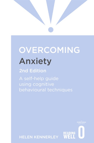 Cover image for 9781849018784 - Overcoming Anxiety, 2nd Edition