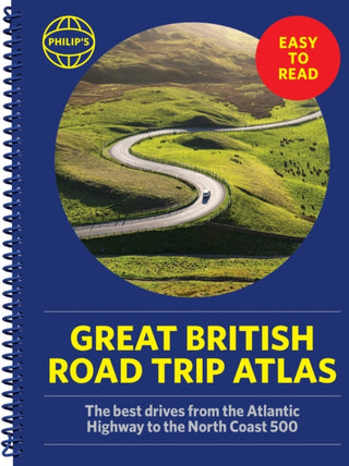 Cover image for 9781849077118 - Philip's Great British Road Trip Atlas