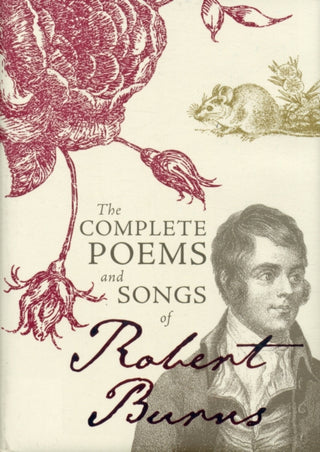 Cover image for 9781849342322 - The Complete Poems and Songs of Robert Burns