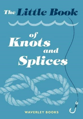 Cover image for 9781849345057 - The Little Book of Knots and Splices