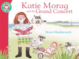 Cover image for 9781849410878 - Katie Morag And The Grand Concert