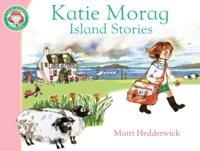 Cover image for 9781849410885 - Katie Morag's Island Stories