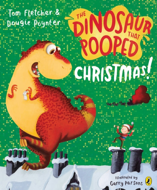 Cover image for 9781849417792 - The Dinosaur that Pooped Christmas!