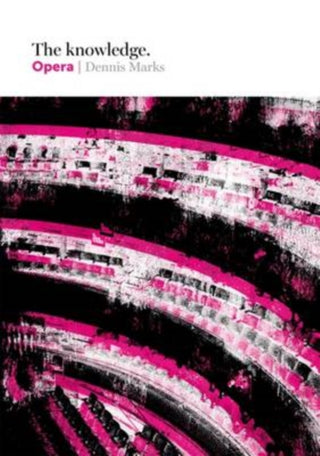 Supplemental image for 9781849496223 - The Knowledge: Opera