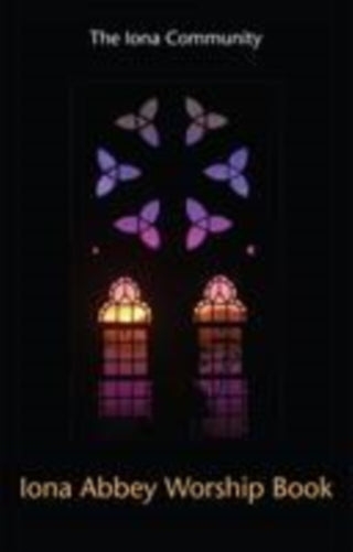 Cover image for 9781849525138 - Iona Abbey Worship Book