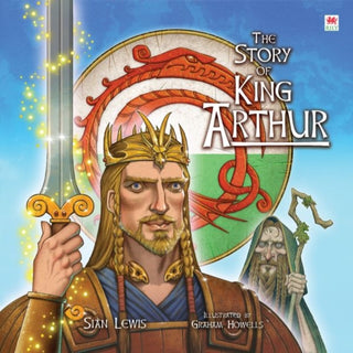 Cover image for 9781849673297 - The Story of King Arthur