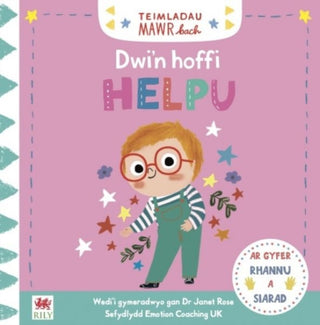 Supplemental image for 9781849676137 - Teimladau Mawr Bach: Dwi'n Hoffi Helpu