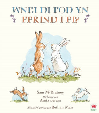 Cover image for 9781849676298 - Wnei Di Fod yn Ffrind i Mi? / Will You Be My Friend?