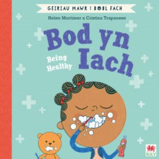 Cover image for 9781849676410 - Bod yn Iach (Geiriau Mawr i Bobl Fach) / Being Healthy (Big Words for Little People)
