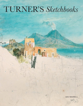 Cover image for 9781849765275 - Turner's Sketchbooks