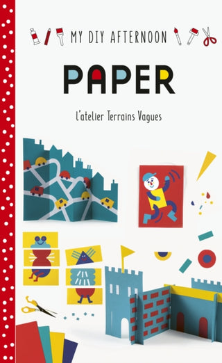 Cover image for 9781849766517 - My DIY Afternoon: Paper